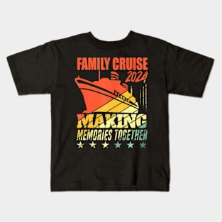 Family Cruise 2024 Making Memories Family Vacation 2024 Kids T-Shirt